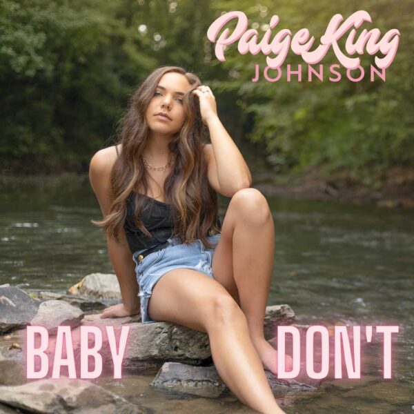 Paige King Johnson Baby Don't