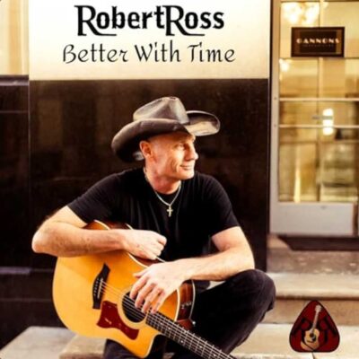 Robert Ross Better With Time CD